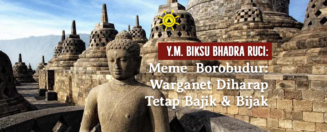 Meme Stupa Candi Borobudur Warganet Indonesia Diharap Tetap Bajik dan Bijak